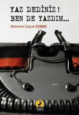 Yaz Dediniz Ben De Yazdım
