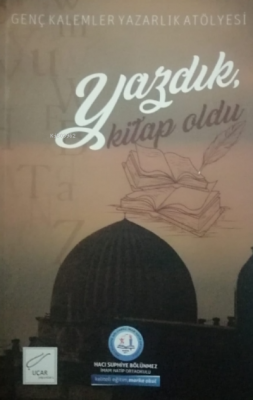 Yazdık Kitap Oldu