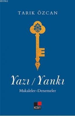 Yazı / Yankı - Makaleler-Denemeler Tarık Özcan