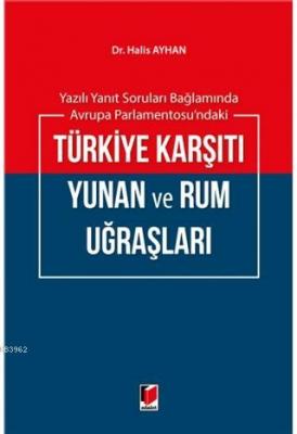 Yazılı Yanıt Soruları Bağlamında Avrupa Parlementosu'ndaki Türkiye Karşıtı Yunan ve Rum Uğraşları