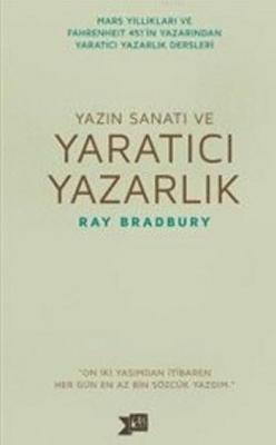Yazın Sanatı Ve Yaratıcı Yazarlık Ray Bradbury