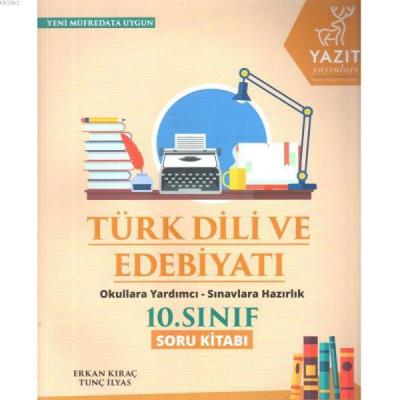 Yazıt Yayınları 10. Sınıf Türk Dili ve Edebiyatı Soru Kitabı Yazıt Erk