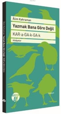 Yazmak Bana Göre Değil