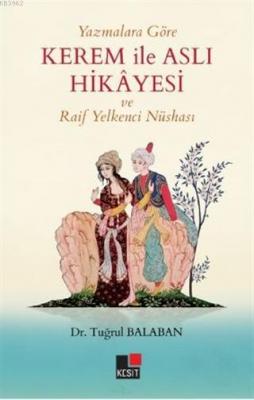 Yazmalara Göre Kerem ile Aslı Hikayesi