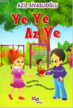 Ye Ye Az Ye Aziz Sivaslıoğlu