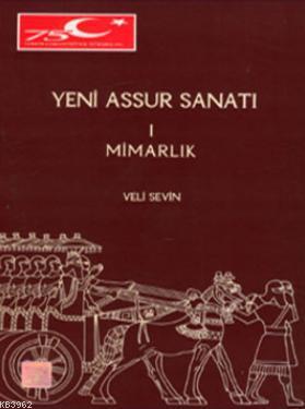 Yeni Assur Sanatı - Mimarlık 1