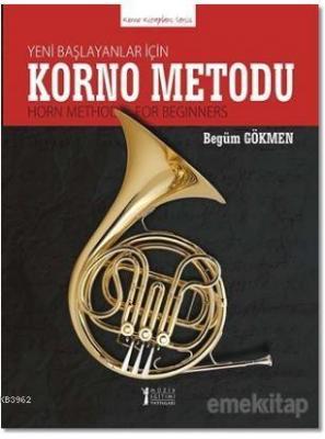 Yeni Başlayanlar İçin Korno Metodu
