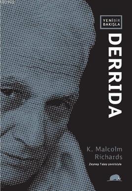 Yeni Bir Bakışla Derrida K. Malcom Richards