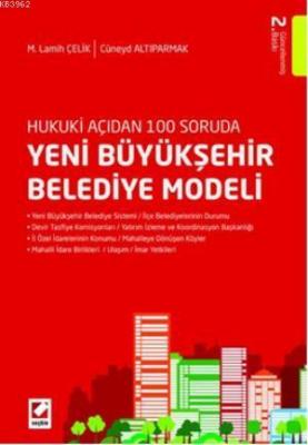 Yeni Büyükşehir Belediye Modeli M. Lamih Çelik