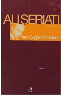 Yeni Çağ'ın Özellikleri