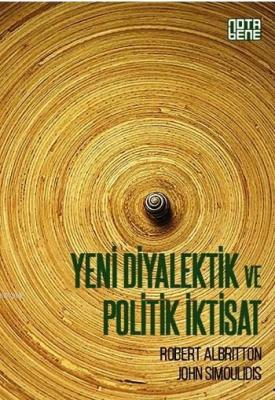 Yeni Diyalektik ve Politik İktisat Robert Albritton