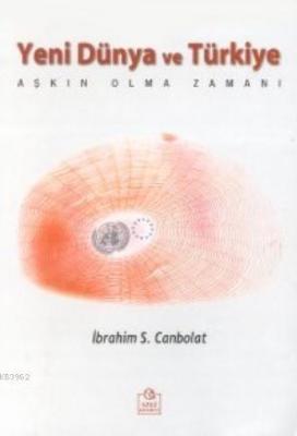 Yeni Dünya ve Türkiye İbrahim S. Canbolat