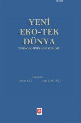 Yeni Eko-Tek Dünya Teknolojinin Son Sürümü