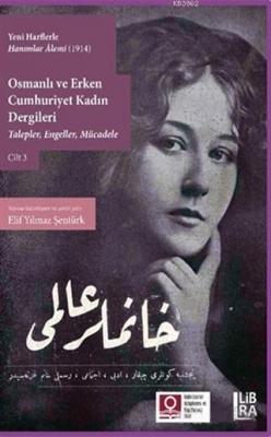 Yeni Harflerle Hanımlar Alemi (1914) - Osmanlı ve Erken Cumhuriyet Kad