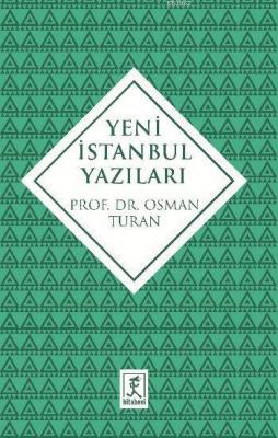 Yeni İstanbul Yazılaı Osman Turan