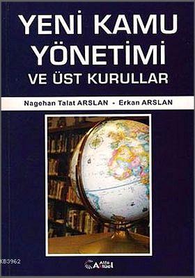 Yeni Kamu Yönetimi ve Üst Kurullar