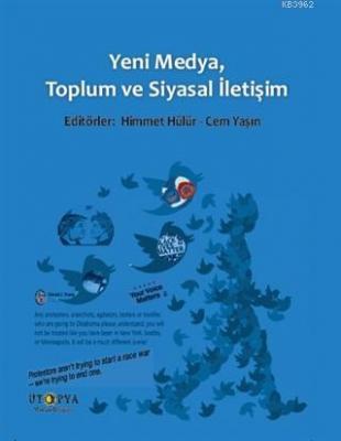 Yeni Medya, Toplum ve Siyasal İletişim