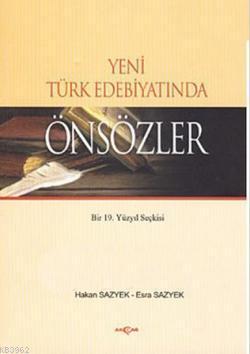Yeni Türk Edebiyatında Önsözler Hakan Sazyek Esra Sazyek Hakan Sazyek 