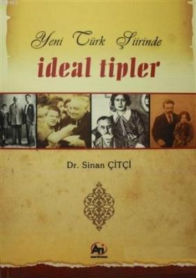 Yeni Türk Şiirinde İdeal Tipler