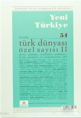 Yeni Türkiye Dergisi Sayı : 54 Eylül-Ekim 2013 Kolektif