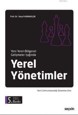 Yeni Yerel - Bölgesel Gelişmeler Işığında Yerel Yönetimler Yusuf Karak