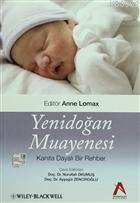 Yenidoğan Muayenesi Kanıta Dayalı Bir Rehber
