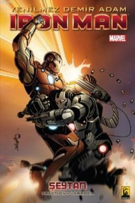 Yenilmez Demir Adam Iron Man Cilt 9: Şeytan Matt Fraction