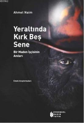 Yeraltında Kırk Beş Sene