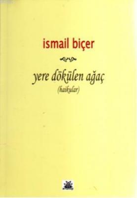 Yere Dökülen Ağaç