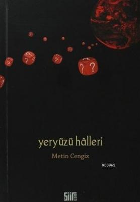 Yeryüzü Halleri Metin Cengiz
