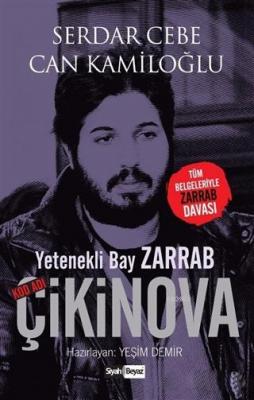 Yetenekli Bay Zarrab - Kod Adı Çikinova