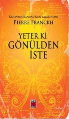 Yeter ki Gönülden İste