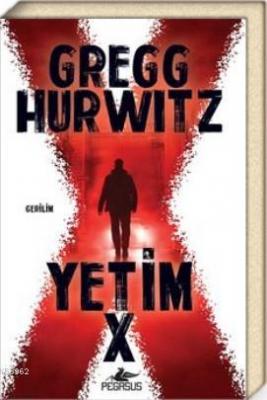 Yetim X Gregg Hurwitz