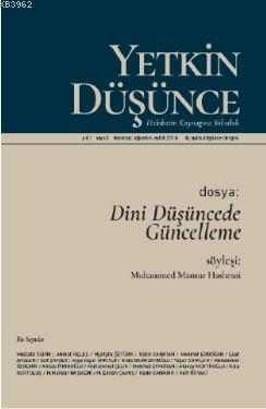 Yetkin Düşünce Dergisi Yıl: 1 Sayı: 3 Temmuz, Ağustos, Eylül 2018