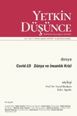 Yetkin Düşünce Sayı 11 - Covid-19 Dünya Ve Insanlık Krizi