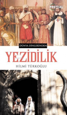 Yezidilik Dünya Dinlerinden Hilmi Türkoğlu