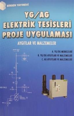 YG / AG Elektrik Tesisleri Proje Uygulaması