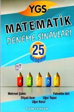 YGS Matematik Deneme Sınavları 25 Deneme Mehmet Şahin