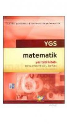 YGS Matematik Yaz Tatil Kitabı Şevket Ertem