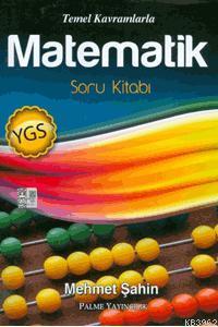 YGS Temel Kavramlarla Matematik Soru Kitabı Mehmet Şahin