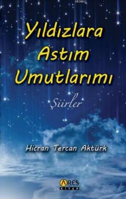 Yıldızlara Astım Umutlarımı