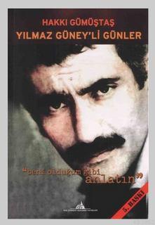 Yılmaz Güney'li Günler Hakkı Gümüştaş