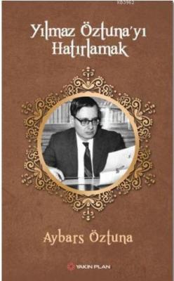 Yılmaz Öztuna'yı Hatırlamak