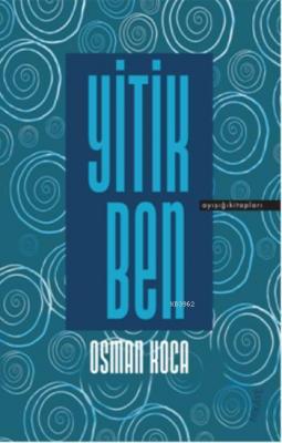 Yitik Ben Osman Koca