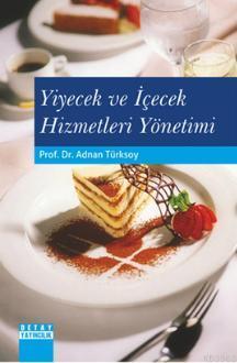 Yiyecek ve İçecek Hizmetleri Yönetimi Adnan Türksoy