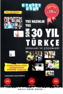YKS Hazırlık - Son 30 Yıl Türkçe Soruları ve Çözümleri 2018 Kolektif