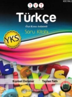 YKS TYT Türkçe Özet Konu Anlatımlı Soru Kitabı Kıymet Dolaner