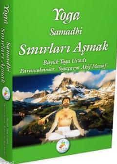 Yoga Samadhi - Sınırları Aşmak Akif Manaf