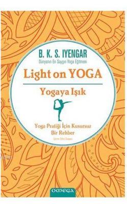 Yogaya Işık - Light on Yoga B. K. S. İyengar