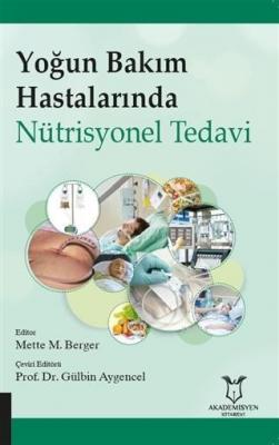 Yoğun Bakım Hastalarında Nütrisyonel Tedavi